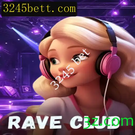 Explorando o Jogo RaveClub e o Fenômeno 3245 Bet