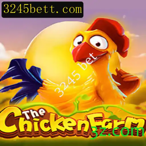 Descubra o Fascinante Mundo de ChickenFarm e Como Jogar com a 3245 Bet